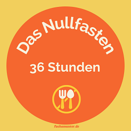 Das Nullfasten als Methode des Kurzzeitfasten ueber 36 Stunden Das Nullfasten als Methode des Kurzzeitfasten ueber 36 Stunden