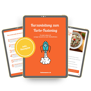 Kurzanleitung zum Kurzzeitfasten mit dem Turbo-Fastentag Tablet mit Cover der Kurzanleitung zum Turbo-Fastentag, daneben zwei geöffnete Seiten mit Rezepten und Tipps fürs Kurzzeitfasten.
